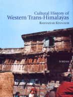 CULTURAL HISTORY OF WESTERN TRANS-HIMALAYAS: Bashahar Kinnaur  - Hardcover