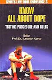Know All About Dope: Testing Procedure and Rules