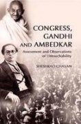 Congress Gandhi and Ambedkar: Assessment and Observations of Untouchability  - Hardcover