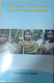 Folk Games of Tribal Women and Their Social Implication