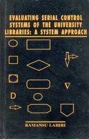 Evaluating Serial Control Systems of University Libraries: A System Approach
