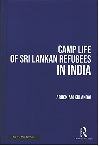 CAMP LIFE OF SRI LANKAN REFUGEES IN INDIA