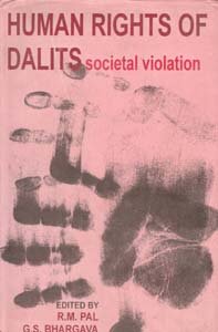 Human Rights of Dalit: Societal Violation - Paperback