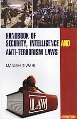 Handbook of Security Intelligence and Anti Terrorism Laws