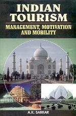 Indian Tourism: Management, Motivation and Mobility