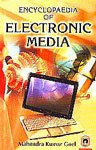 Encyclopaedia of Electronic Media (In 4 Vols)