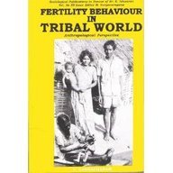Fertility Behaviour In Tribal World