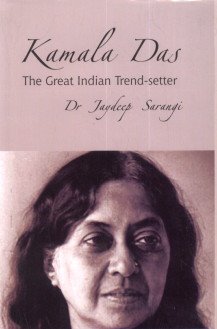 Kamala Das: The Great Indian Trend Setter  - Hardcover
