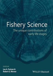 Fishery Science: The Unique Contributions of Early Life Stages