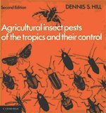 Agricultural Insect Pests of the Tropics and Their Control 2nd edn