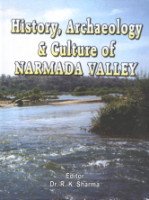 History, Archaeology & Culture of Narmada Valley