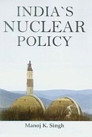 India's Nuclear Policy