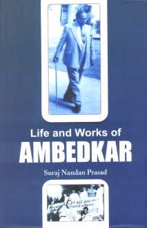 Life and Works of Ambedkar