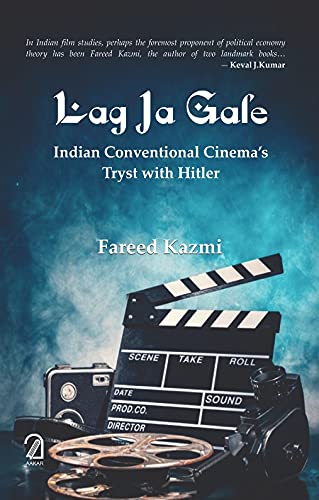 Lag Ja Gale: Indian Conventional Cinema's Tryst With Hitler