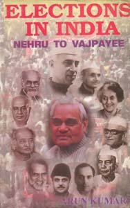 Elections in India: Nehru to Vajpayee  - Paperback