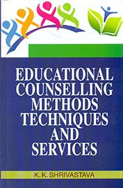 Educational Counselling Methods Techniques and Services