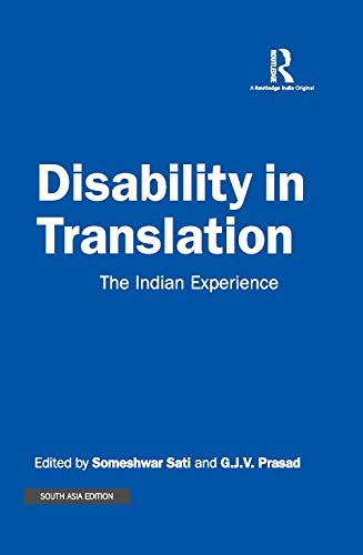 DISABILITY IN TRANSLATION: THE INDIAN EXPERIENCE