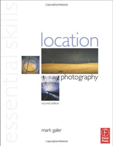 ESSENTIAL SKILLS LOCATION PHOTOGRAPHY 2ED (Paperback 2002)