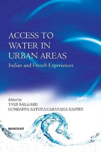 ACCESS TO WATER IN URBAN AREAS: INDIAN AND FRENCH EXPERIENCES