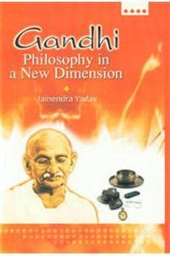 Gandhi Philosophy in a New Dimensions