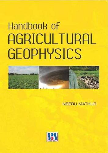HANDBOOK OF AGRICULTURE GEOPHYSICS  - Hardcover