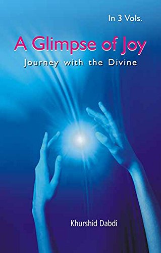 A Glimpse of Joy: Journey With the Divine  VOL. 1 - Paperback