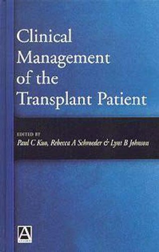 CLINICAL MANAGEMENT OF THE TRANSPLANT PATIENT