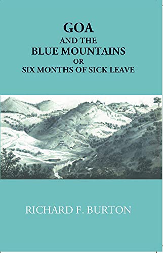 Goa And The Blue Mountains Or Six Months Of Sick Leave - HB