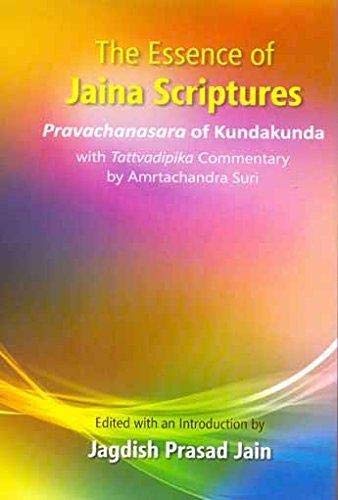 Essence of Jaina Scriptures: Pravachanasara of Kundakunda  - Hardcover