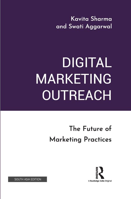 DIGITAL MARKETING OUTREACH: THE FUTURE OF MARKETING PRACTICES