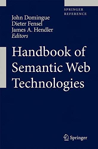 Handbook of Semantic Web Technologies in 2 Vols