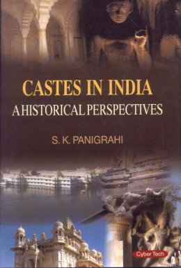 Castes In India : A Historical Perspectives - Hardcover