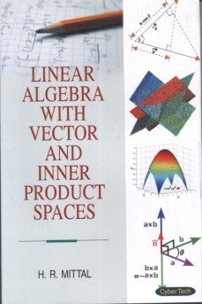 Linear Algebra With Vector and Inner Product Spaces