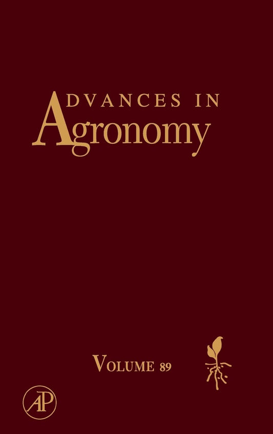 ADVANCES IN AGRONOMY ; VOL- 89