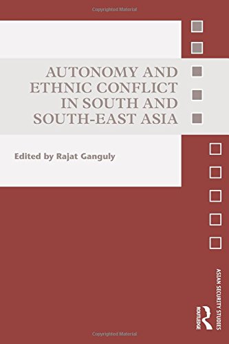 AUTONOMY AND ETHNIC CONFLICT IN SOUTH AND SOUTH-EAST ASIA