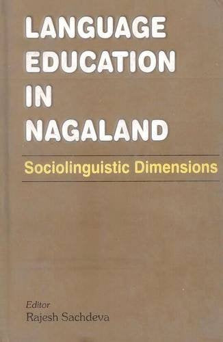 Language Education in Nagaland: Sociolinguistic Dimensions