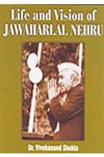 Life and Vision of Jawaharlal Nehru