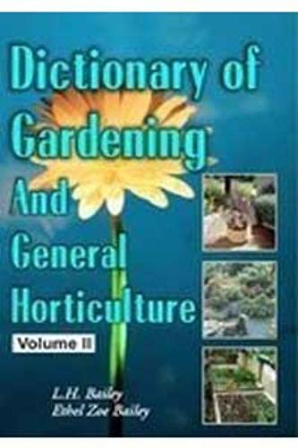 Dictionary of Gardening and General Horticulture in 2 Vols