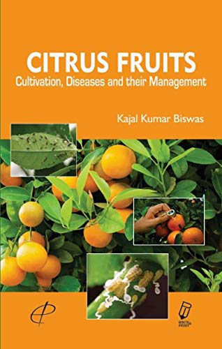 Citrus Fruits : Cultivation, Diseases And Their Management