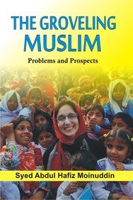 Groveling Muslim: Problems and Prospects