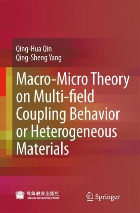 MACRO-MICRO THEORY ON MULTIFIELD COUPLING BEHAVIOR OF HETEROGENEOUS MATERIALS