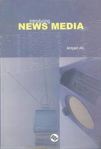 Introducing News Media