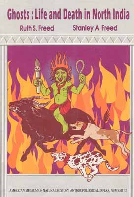 GHOSTS: LIFE AND DEATH IN NORTH INDIA