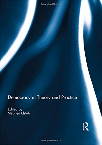 DEMOCRACY IN THEORY AND PRACTICE