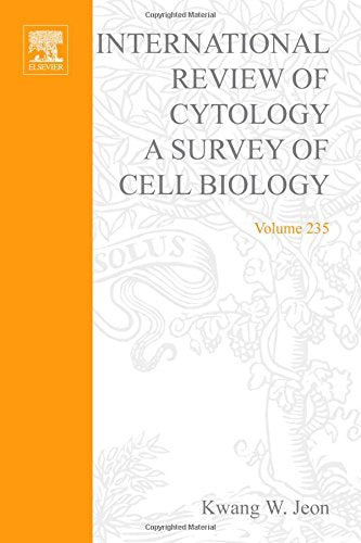INTERNATIONAL REVIEW OF CYTOLOGY VOL 235 (A SURVEY OF CELL BIOLOGY)