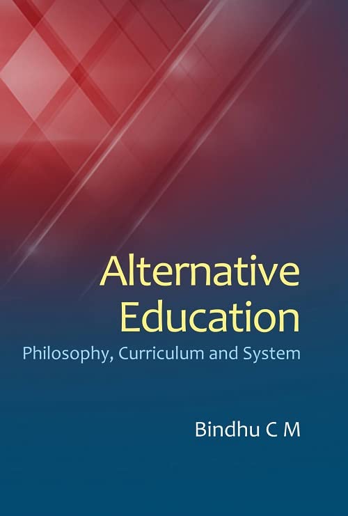 Alternative Education: Philosophy, Curriculum and System