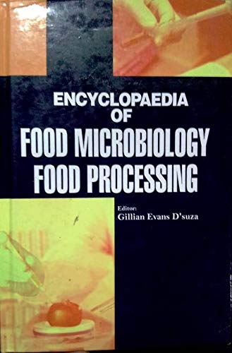 Encyclopaedia of Food Microbiology Food Processing (3 Vol.Set) - Hardcover