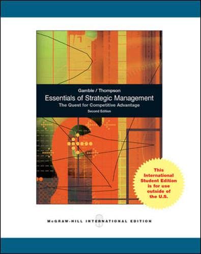 ESSENTIALS OF STRATEGIC MANAGEMENT THE QUEST FOR COMPETITIVE ADVANTAGE 2ED (IE) (Paperback 2011)