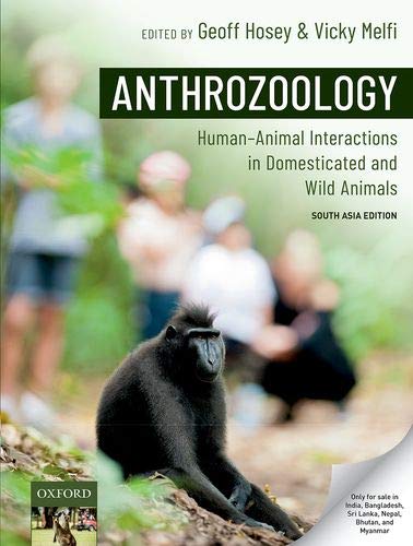 ANTHROPOLOGY : HUMAN ANIMAL INTERACTIONS IN DOMESTICATED AND WILD ANIMALS