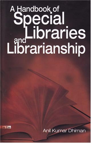 A Handbook of Special Libraries and Librarianship